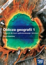 Oblicza geografii. Klasa 1, liceum. Geografia. Podręcznik. Zakres rozszerzony