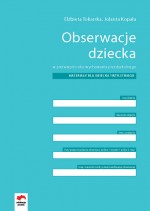 Obserwacje dziecka w I roku wychowania przedszkolnego. Materiały dla dziecka trzyletniego