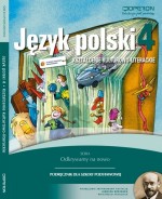 Odkrywamy na nowo. Klasa 4, szkoła podstawowa. Język polski. Podręcznik. Kształcenie kult.-liter.