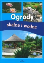 Ogrody skalne i wodne