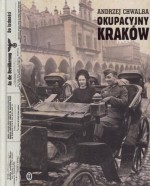 Okupacyjny Kraków w latach 1939-1945