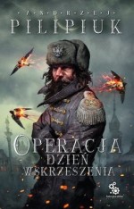 Operacja Dzień Wskrzeszenia. Wydanie 6
