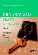 Organizacja pracy w hotelarstwie, część 1. Podręcznik