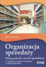 Organizacja sprzedaży. Podręcznik dla zawodu sprzedawca.