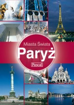 Paryż. Miasta Świata