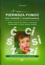 Pierwsza pomoc dla uczniów z dysortografią. Różnicowanie głosek miękkich i zmiękczonych. Ćwiczenia