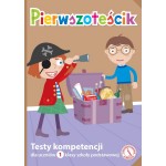 Pierwszoteścik. Testy kompetencji dla uczniów 1 klasy szkoły podstawowej