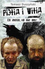 Pietia i Witia. Co złego, to nie my!
