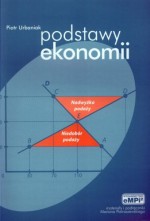 Podstawy ekonomii. Mikro i makroekonomia. Podręcznik
