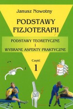 Podstawy fizjoterapii. Część 1