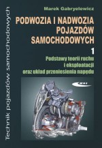 Podwozia i nadwozia pojazdów samochodowych. Tom 1