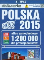 Polska 2015. Auto nawigator. Atlas samochodowy dla profesjonalistów.