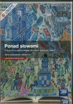 Ponad słowami. Klasa 3, liceum/technikum. Język polski. Podręcznik. Zakres pod/rozsz. + Arkusze mat