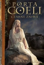 Porta Coeli. Tom 2 - Czarne żniwa