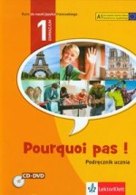 Pourquoi pas! Gimnazjum, część 1. Język francuski. Podręcznik + płyta CD + DVD