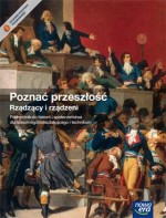 Poznać przeszłość. Rządzący i rządzeni. Liceum i technikum. Historia i
społeczeństwo. Podręcznik