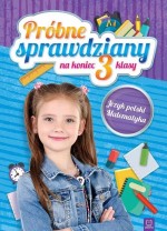 Próbne sprawdziany na koniec 3 klasy. Język polski, matematyka