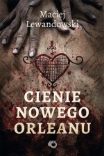 PRZEDSPRZEDAŻ Cienie Nowego Orleanu