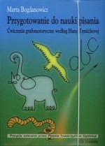 Przygotowanie do nauki pisania. Ćwiczenia grafomotoryczne według Hany Tymichovej.