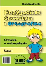 Przyjaciele gramatyki i ortografika klasa 1