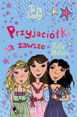 Przyjaciółki na zawsze.