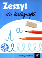 Zeszyt do kaligrafii. Klasa 1, szkoła podstawowa. Język polski. Materiały dodatkowe