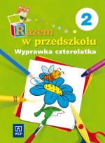 Razem w przedszkolu, część 2. Wyprawka czterolatka