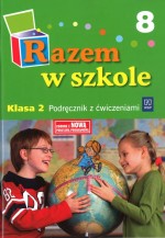 Razem w szkole. Klasa 2, szkoła podstawowa, część 8. Podręcznik z ćwiczeniami