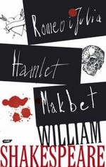 Romeo i Julia. Hamlet. Makbet