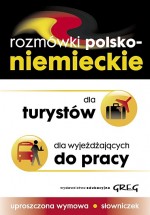 Rozmówki polsko-niemieckie dla turystów i dla wyjeżdżających do pracy