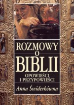 Rozmowy o Biblii. Opowieści i przypowieści