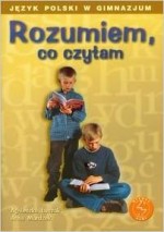 Rozumie, co czytam. Język polski w gimnazjum