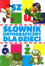 Słownik ortograficzny dla dzieci