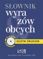 Słownik wyrazów obcych dużym drukiem (+CD z programem do skalowania tekstu)