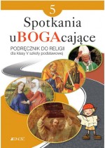 Spotkania uBogacające. Klasa 5, szkoła podstawowa. Religia. Podręcznik