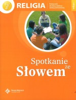 Spotkanie ze słowem. Klasa 7, szkoła podstawowa. Religia. Podręcznik