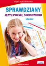 Środowisko, język polski. Klasa 1. Sprawdziany