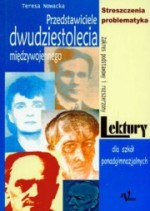 Przedstawiciele dwudziestolecia międzywojennego streszczenia i problematyka zakres pods. i rozs.