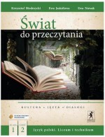 Świat do przeczytania. Klasa 1, liceum / technikum, część 2. Język polski. Podręcznik