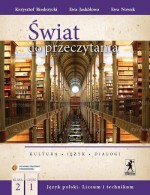 Świat do przeczytania. Klasa 2, liceum i technikum, część 1. Język polski. Podręcznik