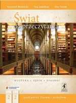 Świat do przeczytania. Klasa 2, liceum i technikum, część 2. Język polski. Podręcznik