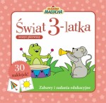 Świat 3-latka. Zeszyt pierwszy. Akademia malucha