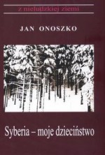 Syberia moje dzieciństwo