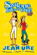 Szalone lato z tatą