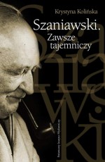 Szaniawski. Zawsze tajemniczy