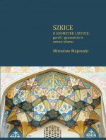 Szkice o geometrii i sztuce: gereh - geometria w sztuce islamu