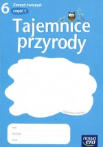 Tajemnice przyrody. Klasa 6, szkoła podstawowa, część 1. Zeszyt ćwiczeń