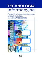 Technologia informacyjna. Klasy 1-3, liceum. Podręcznik. Zakres podstawowy