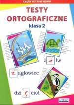 Testy ortograficzne. Klasa 2