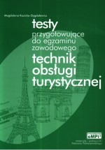 Testy przygotowujące do egzaminu zawodowego - technik obsługi turystycznej